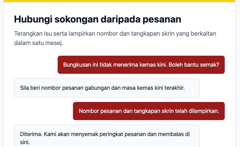 Sediakan butiran pesanan dan hubungi khidmat pelanggan dalam talian daripada pesanan untuk bantuan penghantaran atau selepas jualan